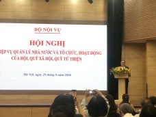 Bộ Nội vụ tổ chức Hội nghị toàn quốc về nghiệp vụ quản lý nhà nước và tổ chức hoạt động của hội, quỹ xã hội, quỹ từ thiện